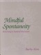 Mindful Spontenaity: Lessons in the Feldenkrais Method