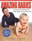 Amazing Babies: Essential Movement for Your Baby in the First Year Beverly Stokes